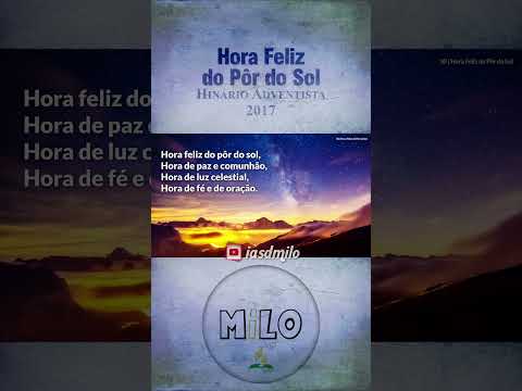 Hora Feliz do Pôr do Sol | #hinário #hinarioadventista #louvores #louvor #fé #iasd #adventistas