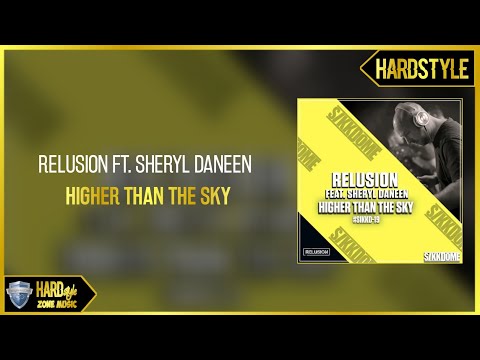 Relusion Ft. Sheryl Daneen - Higher Than the Sky (Original Mix)