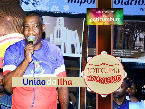 Botequim do Carnavalesco - União da Ilha