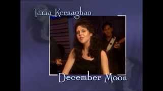 TANIA KERNAGHAN - DECEMBER MOON 30