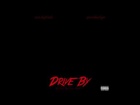 SoulGifted Feat. Privaledge - Drive By (Prod. By iLL Will)