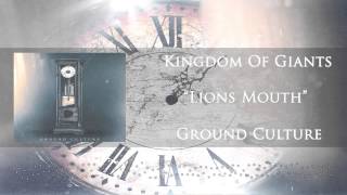 Kingdom Of Giants - Lions Mouth