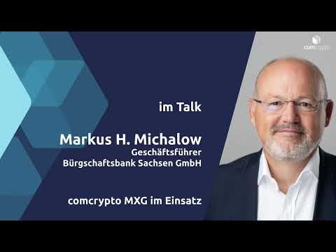 Markus H. Michalow im Talk zum Einsatz von comcrypto MXG