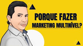 Porque fazer marketing multinvel digital - Marketing multinvel