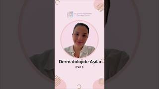 Dermatolojide kullanılan aşılar