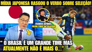 🚨EITA! OLHA A FORTE DECLARAÇÃO DA MÍDIA JAPONESA SOBRE O BRASIL NA COPA!