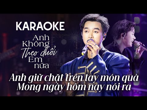 「KARAOKE/BEAT」Anh Không Theo Đuổi Em Nữa - Bùi Công Nam | Giao Lộ Thời Gian