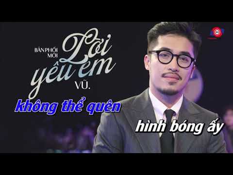 Karaoke - Lời yêu em - Vũ. - Hạ 1.25 tone
