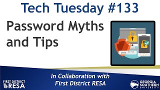 Tech Tuesday #133: Password Myths and Tips