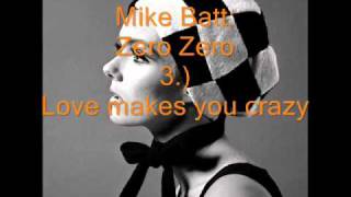 Mike Batt - Zero Zero - 03 - Love makes you Crazy