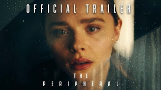 The Peripheral Season 1 - Official Trailer | Prime Video