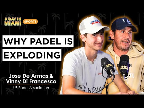 Why Padel Is Taking Over Miami | Jose De Armas & Vinny Di Francesco