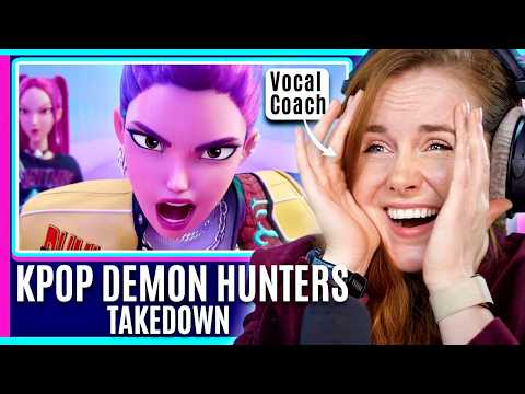 KPop Demon Hunters 'TAKEDOWN' - Their Vocals Are WEAPONS ⚔️ | Vocal Coach Analysis & Reaction