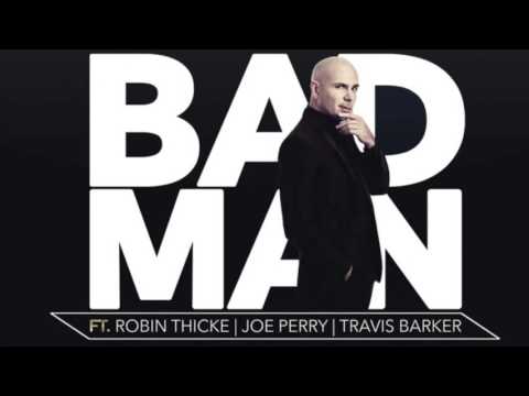 ft. Robin Thicke, Joe Perry, Travis Barker Bad Man
