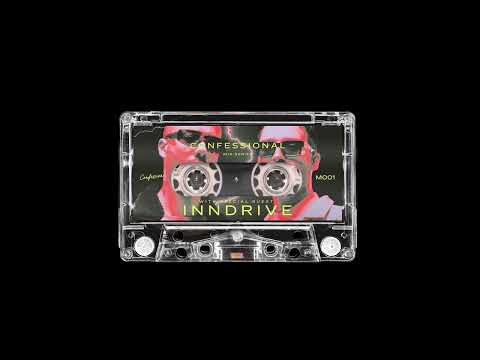 Confessional 001 with INNDRIVE