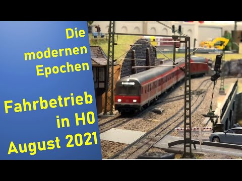 Märklin H0 Anlage Klais - Fahrvideo August 2021 Moderne Züge in Epoche VI