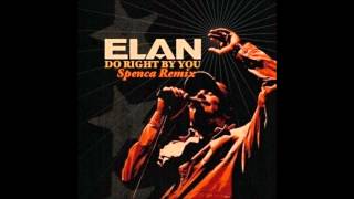 Do Right By You by Elan (Spenca Bootleg Remix)