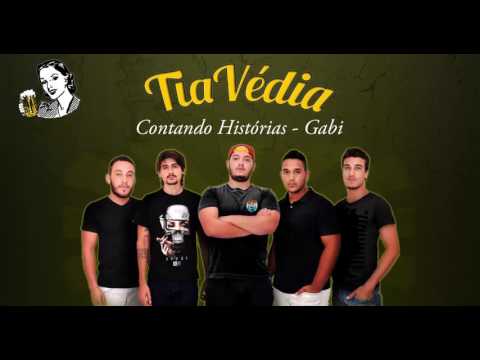 TiaVédia - Gabi (Contando Histórias) [Áudio Oficial]