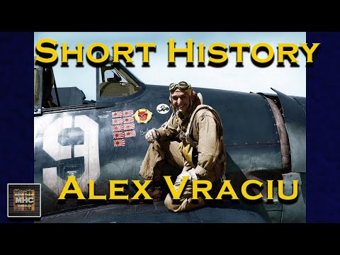 Short History of World War II Navy Ace, Alex Vraciu A Short History on World War II ACE, Alex Vraciu