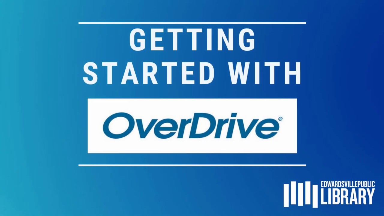 Getting Started with Overdrive