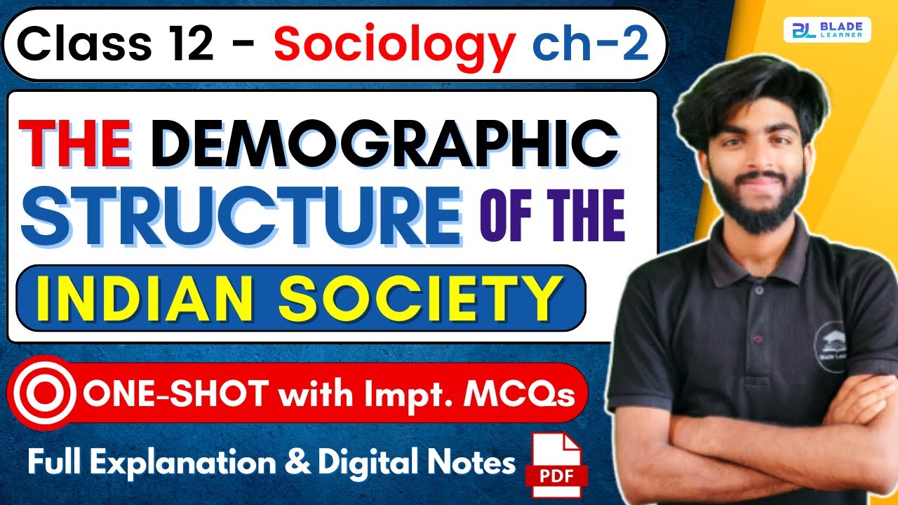 Demographic structure of Indian society one shot | Class 12 Sociology Chapter 2