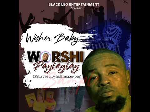 Worshi Paylaylay_Wisher_Baby