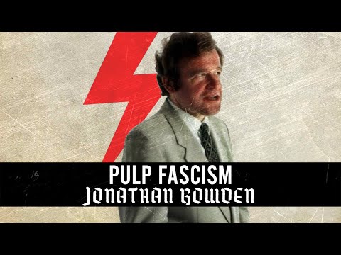 Jonathan Bowden - Pulp Fascism (Full Audiobook)