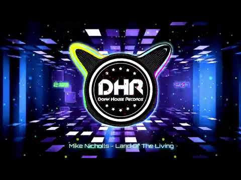Mike Nicholls - Land Of The Living - DHR