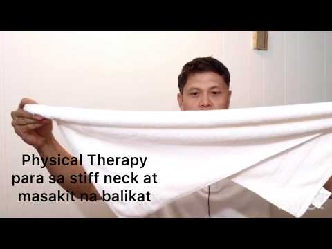 Physical Therapy para sa Stiff neck at masakit na balikat.