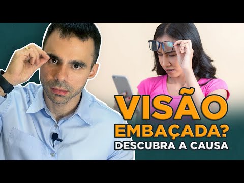 Você está com Visão Embaçada - Descubra a Causa urgente