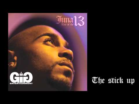 Juna - The Stick Up