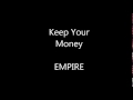 Keep Your Money (from Empire) 