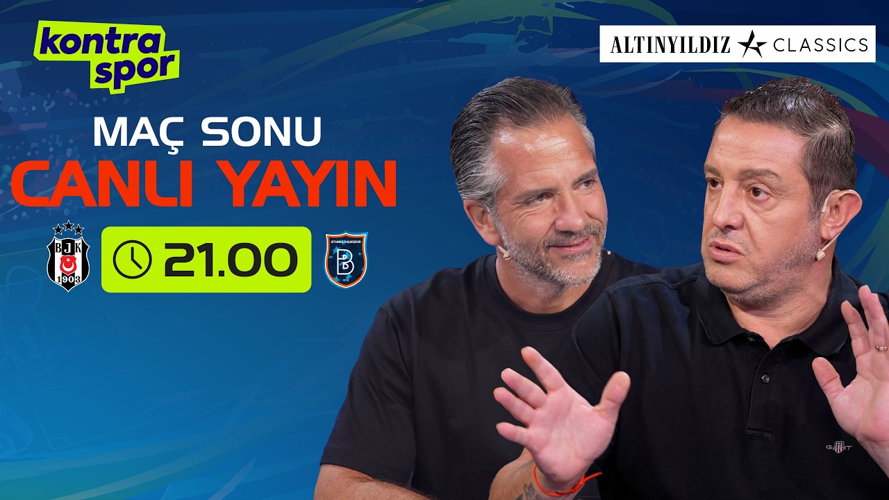 🔴 CANLI | Beşiktaş - Başakşehir Maç Sonu | Nihat Kahveci, Nebil Evren | Kontratak Süper Lig