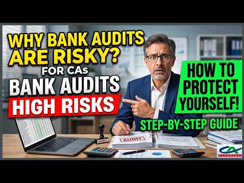 Why Bank Audits are Risky for Chartered Accountants? | How to Protect Yourself? | Bank Branch Audit