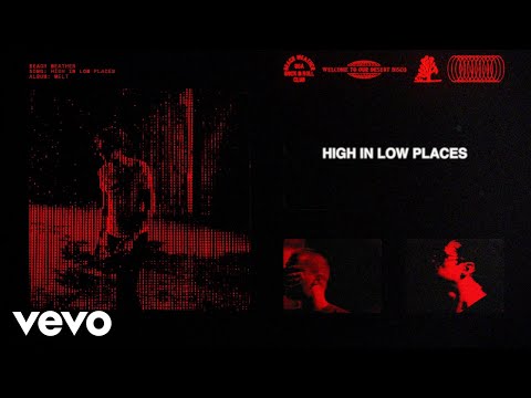 Beach Weather - High In Low Places (Lyric Video)