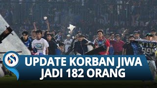 Update Jumlah Korban Jiwa Tragedi Stadion Kanjuruhan Jadi 182 Orang, Mabes Polri Turunkan Tim DVI