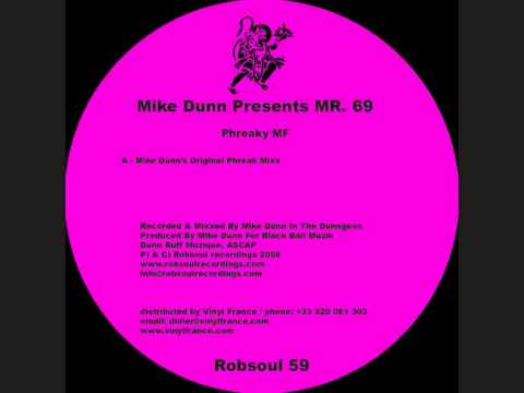 Mike Dunn MR.69 - Phreaky MF - Original Phreak Mixx (Robsoul)