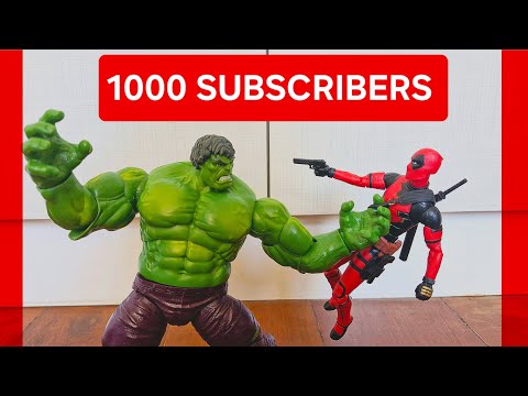 DEADPOOL VS HULK - STOP MOTION FIGHT - 1000 SUBSCRIBERS SPECIAL 