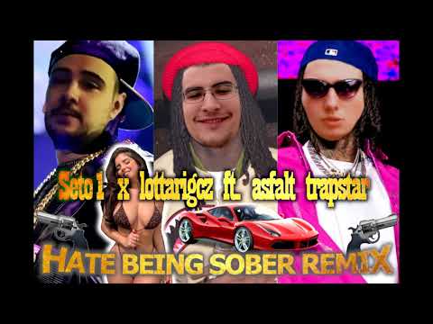 Seto1 x lottarigcz - Hate being sober (REMIX) ft. asfalt trapstar