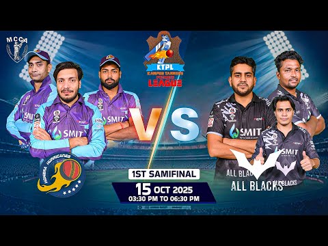 SEMI-FINAL -1 | HOMERA HURRICANES vs ALL BLACKS | KTPL 2025