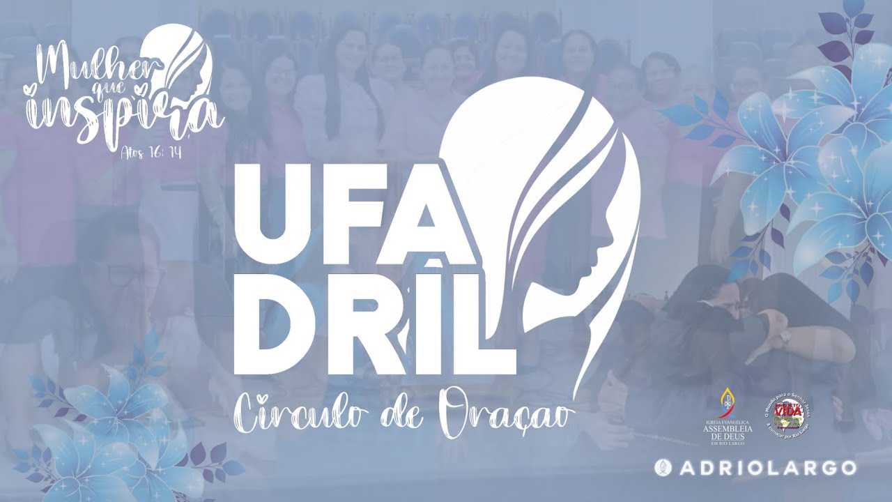CÍRCULO DE ORAÇÃO - 31/01/2025 #Ufadril
