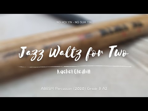 ABRSM Percussion 2020 Grade 3 A2 - Jazz Waltz for Two, by Gledhill