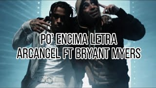 Po&#39; encima Arcangel FT Bryant Myers LETRA - TheGrilaxYT