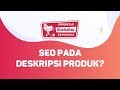 Optimalkan SEO On Page Pada Deskripsi Produk - Komunitas Bukalapak Semarang Optimalkan SEO On Page Pada Deskripsi Produk - Komunitas Bukalapak Semarang
