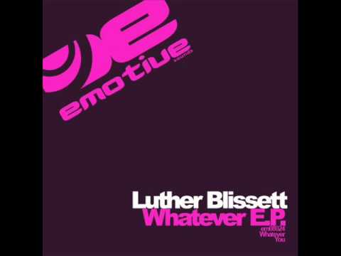 Luther Blissett - Whatever (Original mix) released on Emotive Sounds