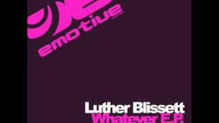 Luther Blissett - Whatever (Original mix) released on Emotive Sounds