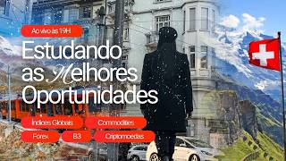 🔴 ANÁLISES DE B3, CRIPTOMOEDAS E FOREX | AO VIVO DIRETAMENTE DA SUIÇA