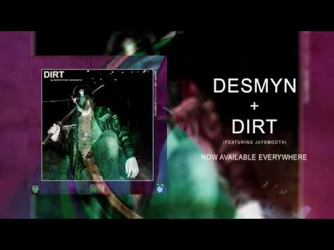 Desmyn - Dirt feat. Jay Smooth (Official Audio)