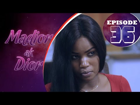 Madior Ak Dior - Épisode 36 [Saison 01]