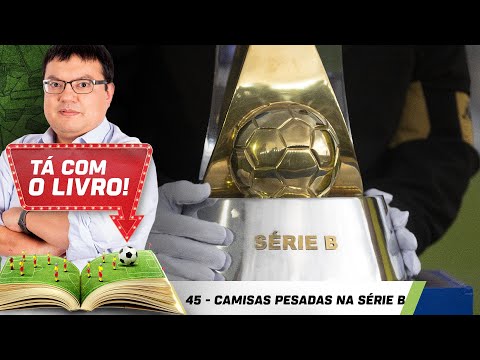 As cinco camisas mais pesadas dominam a Série B, mas só uma convence | Tá com o Livro!